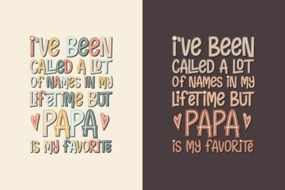 I’ve Been Called a Lot, Father’s Day Graphics for Crafts